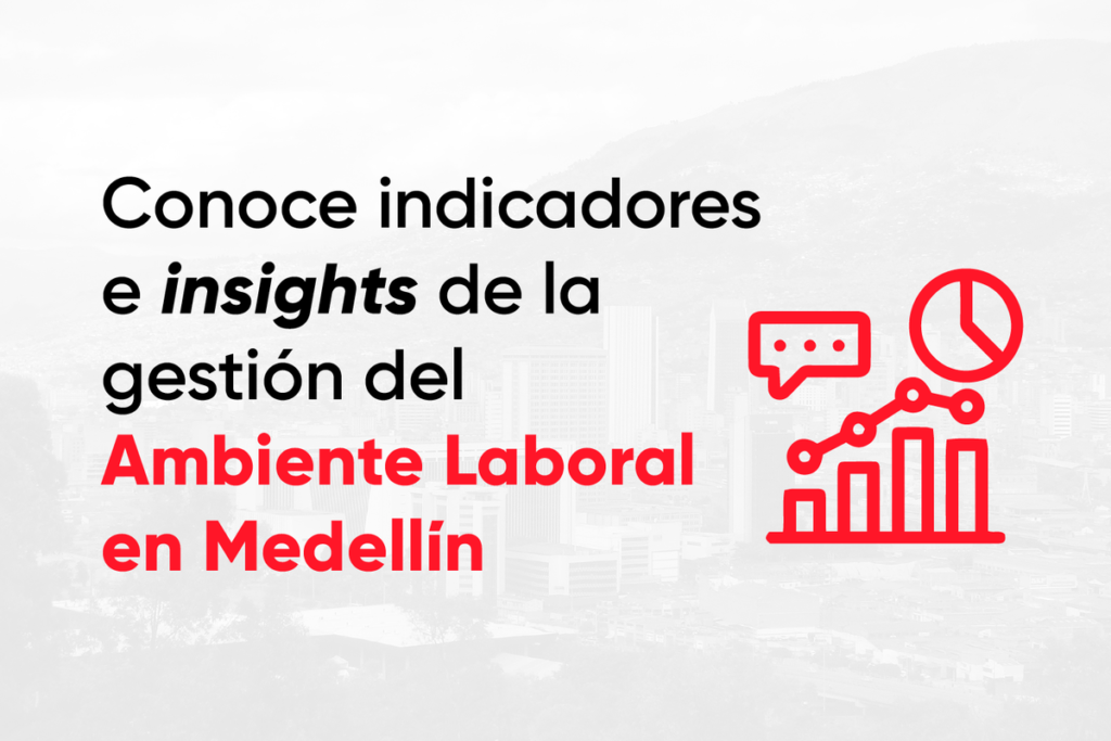El Informe: El Ambiente Laboral en Medellín